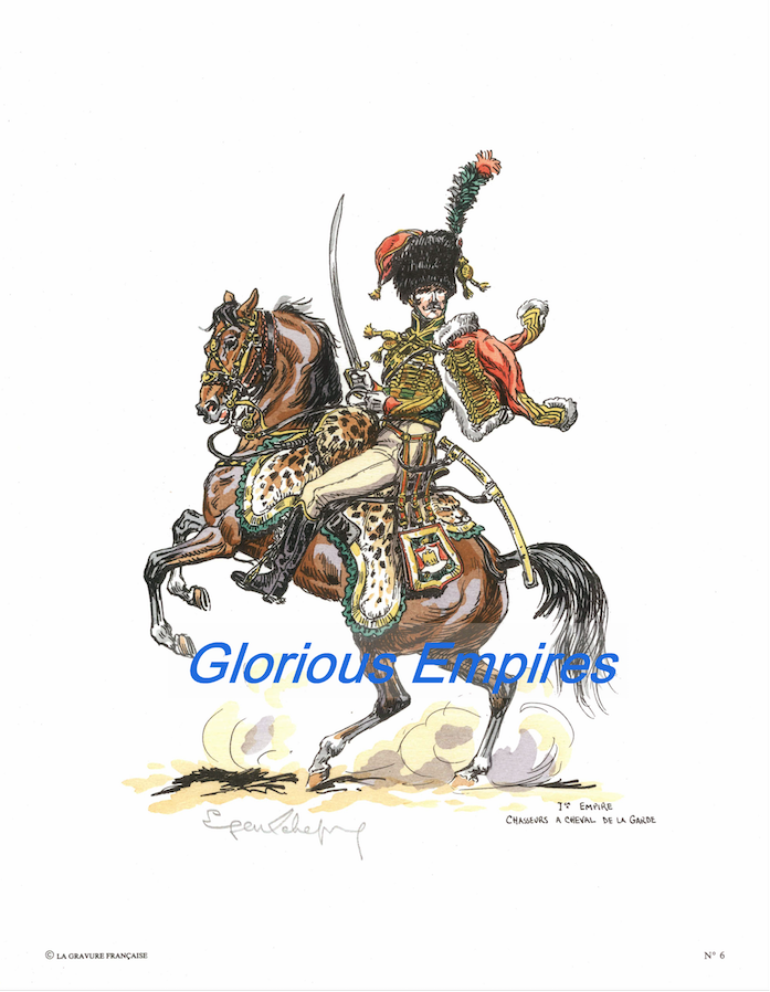 Print 6: 1er Empire Chasseurs A Cheval de la Garde - Glorious Empires-Historical Miniatures
