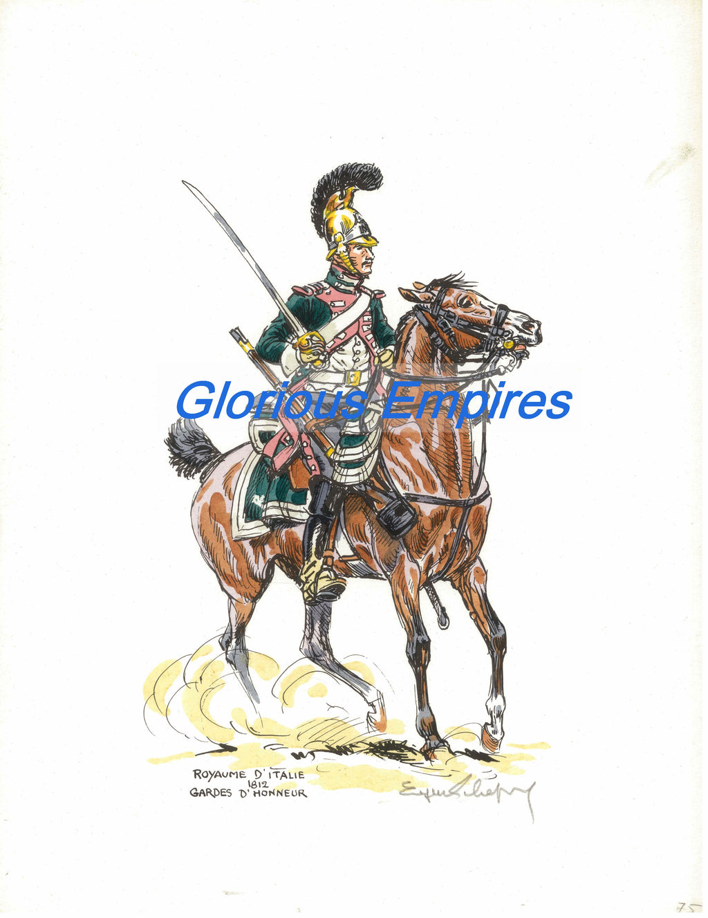 print 75 : Royaume d' Italy, Gardes d' Honneur 1812 - Glorious Empires-Historical Miniatures  