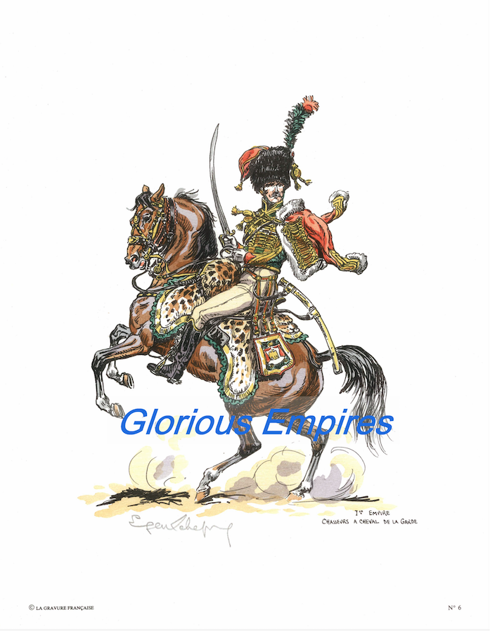 Print 6: 1er Empire Chasseurs A Cheval de la Garde - Glorious Empires-Historical Miniatures  